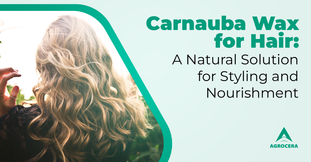 carnauba wax for hair